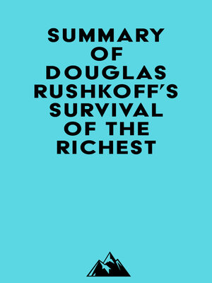 cover image of Summary of Douglas Rushkoff's Survival of the Richest